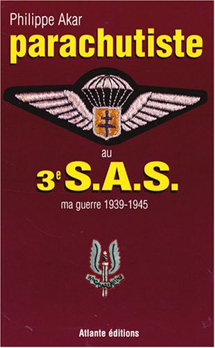 Parachutiste au 3e SAS : ma guerre 1939-1945