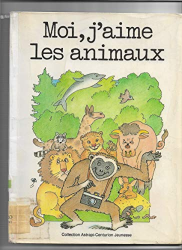 Moi, j'aime les animaux