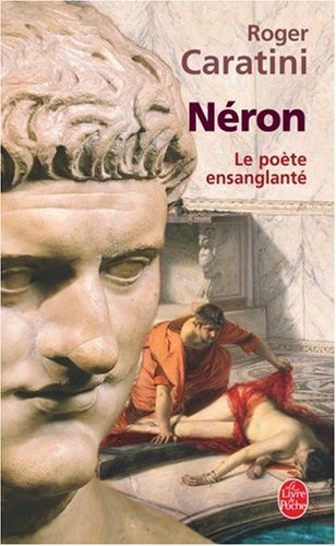 Néron : le poète ensanglanté