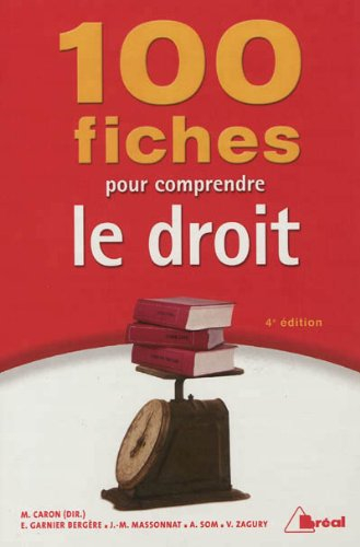 100 fiches pour comprendre le droit