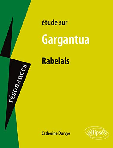 Etude sur Rabelais, Gargantua