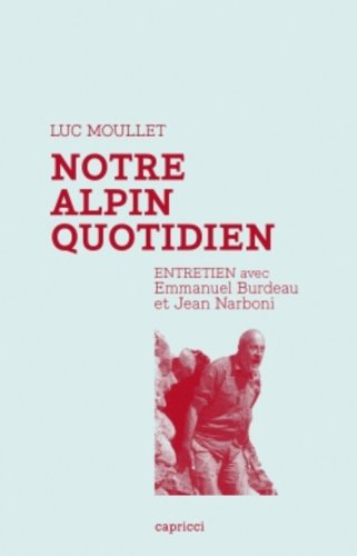 Notre alpin quotidien : entretien avec Emmanuel Burdeau et Jean Narboni