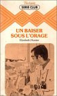 un baiser sous l'orage : collection : harlequin série club n, 168