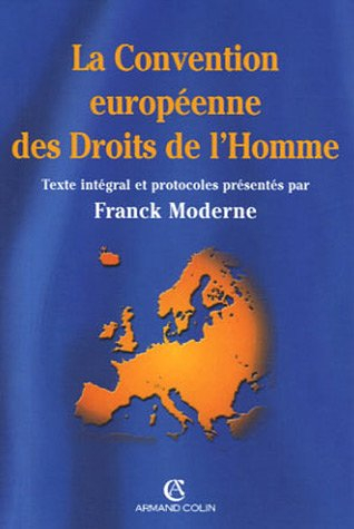 La Convention européenne des droits de l'homme : texte intégral de la Convention de sauvegarde des d