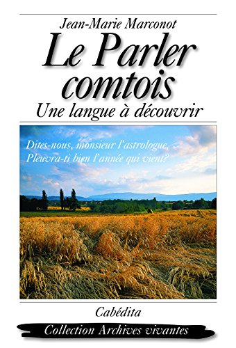 Le parler comtois : une langue à découvrir