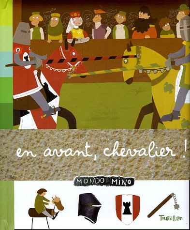 En avant, chevalier !