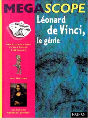 Léonard de Vinci, le génie