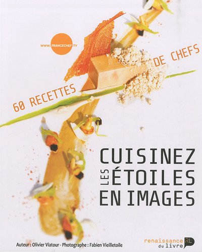 Cuisinez les étoiles en images