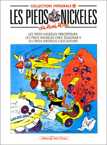 Les Pieds nickelés : intégrale. Vol. 13. Les Pieds nickelés percepteurs. Les Pieds nickelés chez Zig