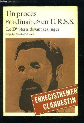 un procès "ordinaire" en urss. le docteur stern devant ses juges