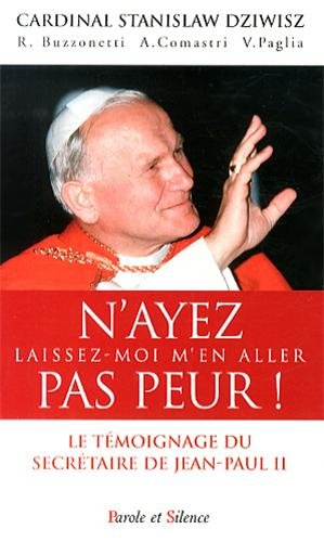 N'ayez pas peur !. Laissez-moi m'en aller