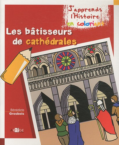 Les bâtisseurs de cathédrales