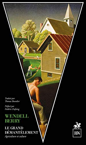 Le grand démantèlement : culture et agriculture contre l'agrobusiness