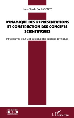 Dynamique des représentations et construction des concepts scientifiques : perspectives pour la dida