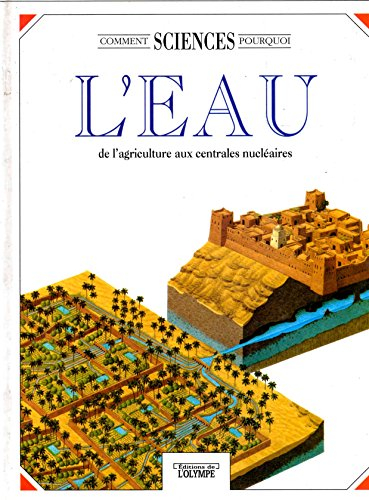 l'eau (sciences, comment, pourquoi)