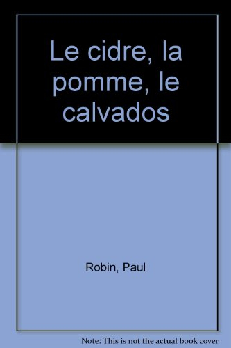 Le Cidre, la pomme, le calvados