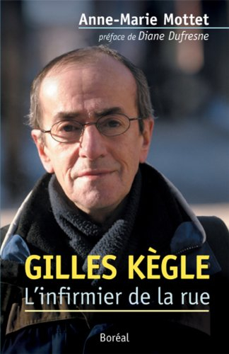 gilles kègle : l'infirlier de la rue