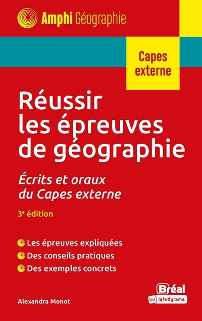 Réussir les épreuves de géographie : écrits et oraux du Capes externe