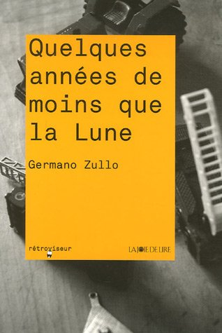 Quelques années de moins que la Lune