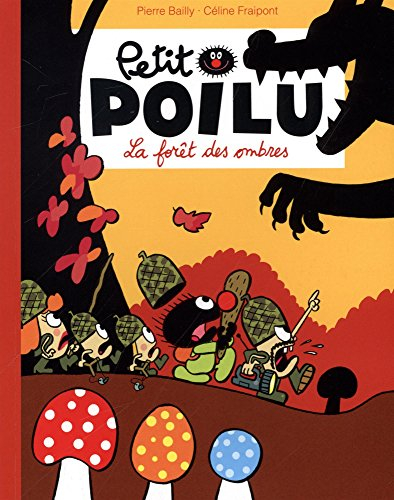 Petit Poilu. La forêt des ombres