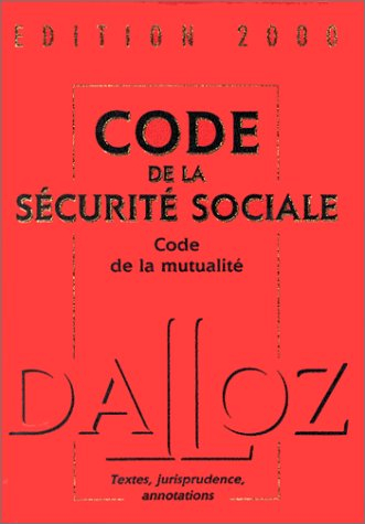code de la sécurité sociale et code de la mutualité : edition 2000