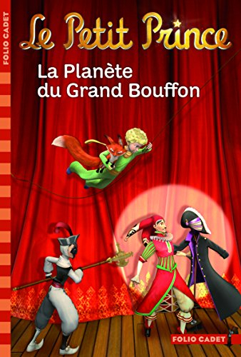 Le Petit Prince. Vol. 12. La planète du grand bouffon