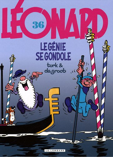 Léonard, Tome 36 : Le génie se gondole