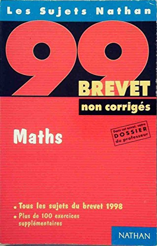brevet 1998-1999 : maths, 3e, non corrigés