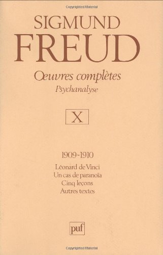 Oeuvres complètes : psychanalyse. Vol. 10. 1909-1910