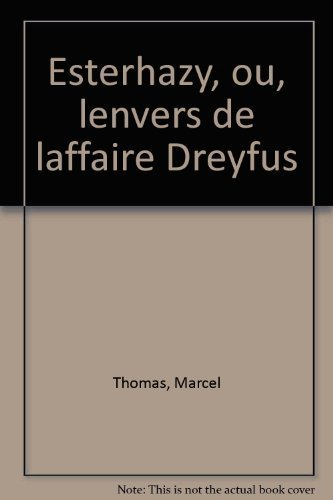 Esterhazy ou L'envers de l'affaire Dreyfus