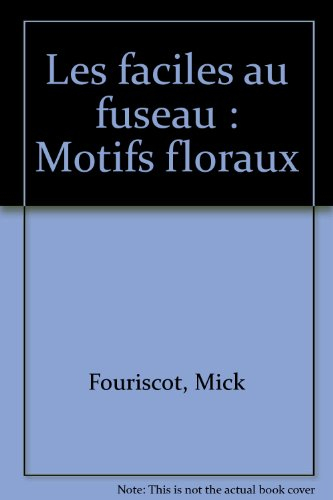 Les faciles au fuseau : les fleurs