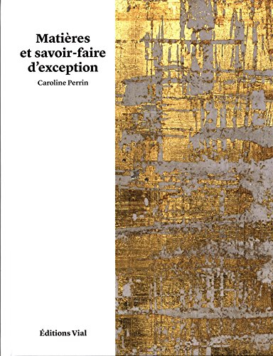 Matières et savoir-faire d'exception