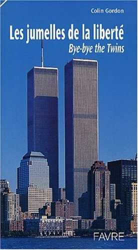 Les jumelles de la liberté : bye-bye the twins