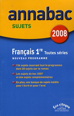 Français 1re toutes séries, nouveau programme : séries générales L, ES, S et séries technologiques S