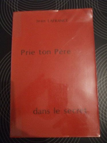 prie ton pere dans le secret