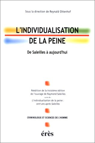 L'individualisation de la peine : de Saleilles à aujourd'hui