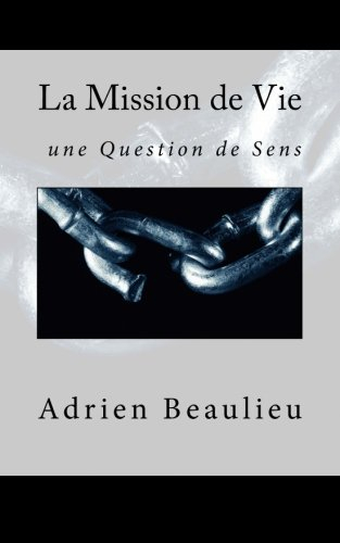 La Mission de Vie : une Question de Sens