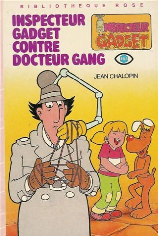Inspecteur Gadget contre M. Gang