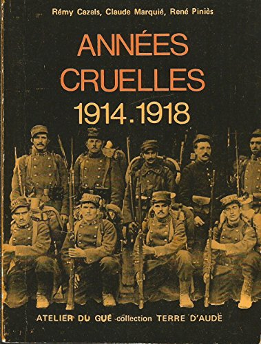 Années cruelles : 1914-1918