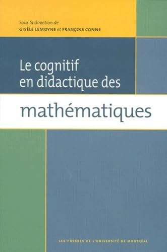 Le Cognitif en didactique des mathématiques