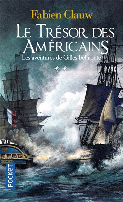Les aventures de Gilles Belmonte. Vol. 2. Le trésor des Américains