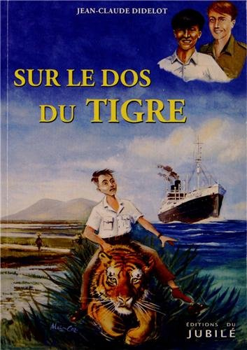 Sur le dos du tigre