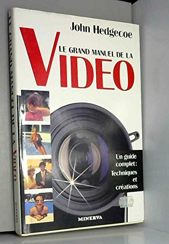 le grand manuel de la vidéo