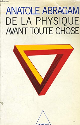 de la physique avant toute chose