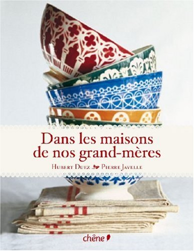 Dans les maisons de nos grands-mères