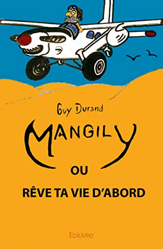 Mangily : Rêve ta vie d'abord