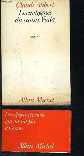 Les Indigènes du causse Viala