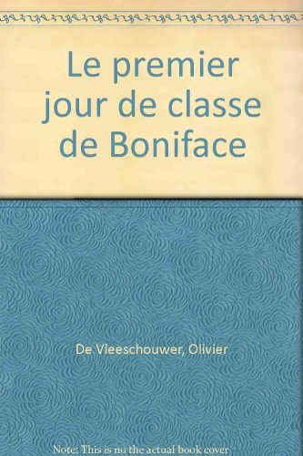 Le Premier jour d'école du petit ours Boniface