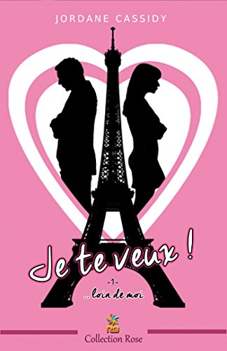 Je te veux ! ...loin de moi