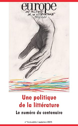 Europe, hors-série. Une politique de la littérature : le numéro du centenaire